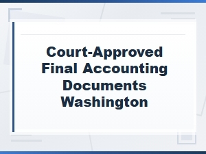 Court-Approved Final Distribution Documents in Washington
